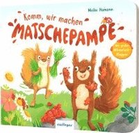 bokomslag Komm, wir machen Matschepampe!