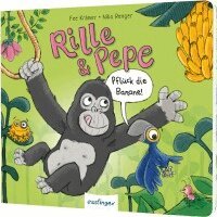 Fee Krämer - Rille & Pepe: Pflück die Banane!, Kartonnage