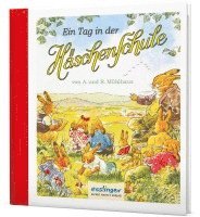 Anne Mühlhaus - Die Häschenschule: Ein Tag in der Häschenschule, Inbunden