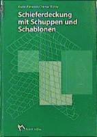 Alwin Punstein, Otmar Rühle - Schieferdeckung mit Schuppen und Schablonen, Inbunden