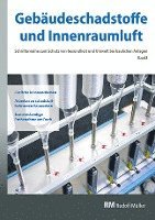 bokomslag Gebäudeschadstoffe und Innenraumluft, Band 8: Gerüche in Innenräumen Arbeiten an schadstoffbelasteten Bauwerken Sachverständige Probenahme am Dach