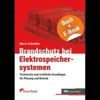 Marco Schmöller, RM Rudolf Müller Medien GmbH & Co. KG - Brandschutz bei Elektrospeichersystemen - mit E-Book (PDF), Häftad