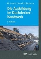 bokomslag Die Ausbildung im Dachdeckerhandwerk