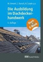 bokomslag Die Ausbildung im Dachdeckerhandwerk - mit E-Book