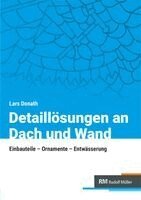 Lars Donath, RM Rudolf Müller Medien GmbH & Co. KG - Detaillösungen an Dach und Wand, Häftad