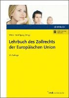 bokomslag Lehrbuch des Zollrechts der Europäischen Union