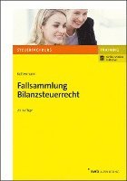 bokomslag Fallsammlung Bilanzsteuerrecht