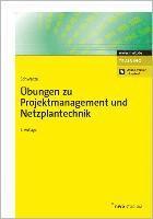 Übungen zu Projektmanagement und Netzplantechnik 1