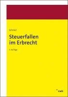 Bernhard Schmid - Steuerfallen im Erbrecht, Häftad