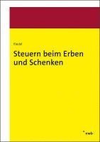 Christopher Riedel - Steuern beim Erben und Schenken, Häftad