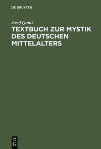 bokomslag Textbuch Zur Mystik Des Deutschen Mittelalters