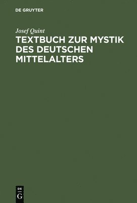Textbuch Zur Mystik Des Deutschen Mittelalters 1