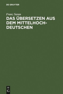 Das Übersetzen Aus Dem Mittelhochdeutschen
