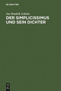 bokomslag Der Simplicissimus und sein Dichter