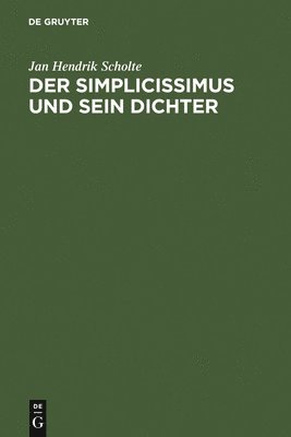 bokomslag Der Simplicissimus und sein Dichter