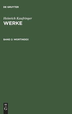 Heinrich Kaufringer, Paul Sappler - Werke, Band 2, Wortindex, Inbunden