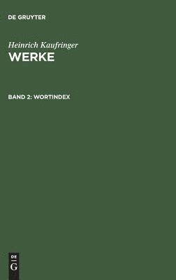 Werke, Band 2, Wortindex 1
