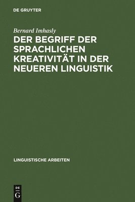 Der Begriff Der Sprachlichen Kreativitt in Der Neueren Linguistik 1