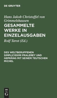 Gesammelte Werke in Einzelausgaben, Des Weltberuffenen Simplicissimi Pralerey und Geprang mit seinem Teutschen Michel 1