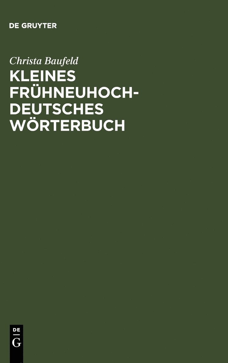 Christa Baufeld - Kleines frühneuhochdeutsches Wörterbuch, Inbunden