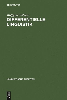 Wolfgang Wildgen - Differentielle Linguistik, Inbunden