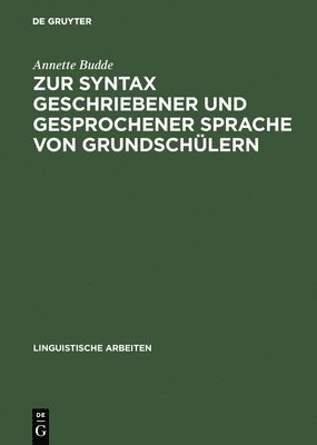 bokomslag Zur Syntax Geschriebener Und Gesprochener Sprache Von Grundschlern