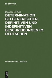 bokomslag Determination bei generischen, definitiven und indefinitiven Beschreibungen im Deutschen