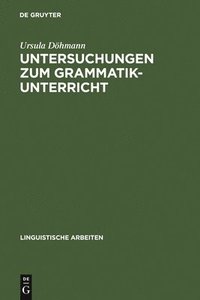 bokomslag Untersuchungen Zum Grammatikunterricht