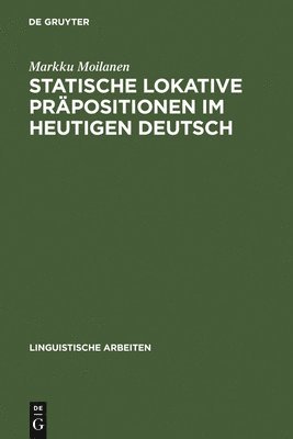 Statische lokative Prpositionen im heutigen Deutsch 1