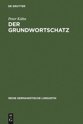 Peter Kühn - Der Grundwortschatz, Inbunden