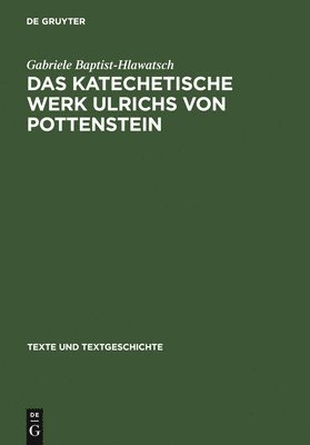 Das Katechetische Werk Ulrichs Von Pottenstein 1