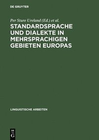 bokomslag Standardsprache und Dialekte in mehrsprachigen Gebieten Europas