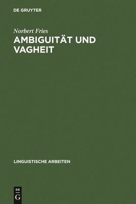 bokomslag Ambiguität und Vagheit
