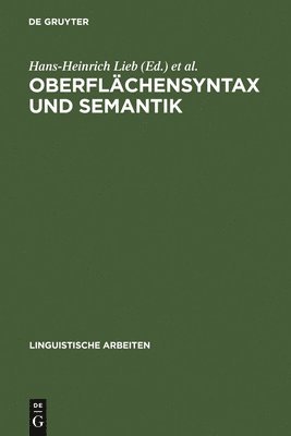 Hans-Heinrich Lieb, Deutsche Gesellschaft Für Sprachwissenschaft - Oberflächensyntax und Semantik, Inbunden