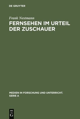 Frank Nestmann - Fernsehen im Urteil der Zuschauer, Inbunden