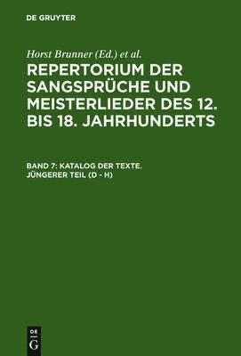 Horst Brunner, Burghart Wachinger - Katalog Der Texte. Jüngerer Teil (D - H), Inbunden