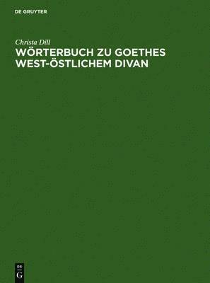 bokomslag Woerterbuch Zu Goethes West-OEstlichem Divan