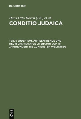 bokomslag Judentum, Antisemitismus Und Deutschsprachige Literatur Vom 18. Jahrhundert Bis Zum Ersten Weltkrieg