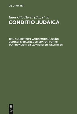Judentum, Antisemitismus Und Deutschsprachige Literatur Vom 18. Jahrhundert Bis Zum Ersten Weltkrieg 1