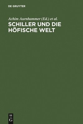 Schiller Und Die Hfische Welt 1