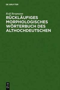 bokomslag Rucklaufiges Morphologisches Woerterbuch Des Althochdeutschen