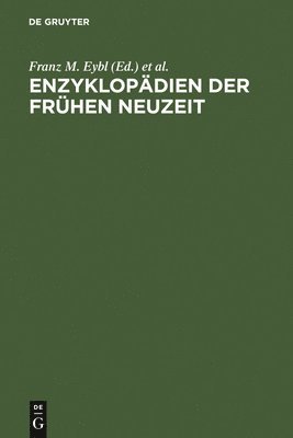 Franz M Eybl, Wolfgang Harms, Hans-Henrik Krummacher, Werner Welzig - Enzyklopädien der Frühen Neuzeit, Inbunden