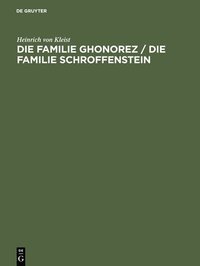 bokomslag Die Familie Ghonorez / Die Familie Schroffenstein