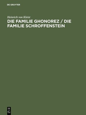 Die Familie Ghonorez / Die Familie Schroffenstein 1