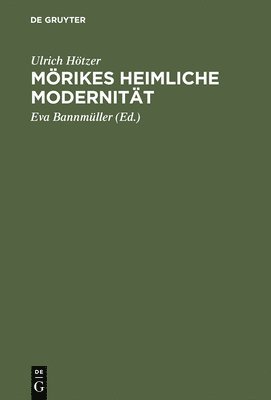 bokomslag Mörikes heimliche Modernität