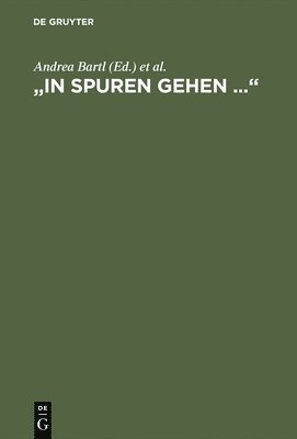 Andrea Bartl, Jürgen Eder, Harry Fröhlich, Klaus Dieter Post, Ursula Regener - "In Spuren gehen ...", Inbunden