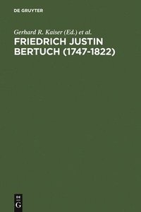 bokomslag Friedrich Justin Bertuch (1747-1822)
