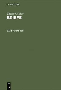 bokomslag Briefe, Band 4, Briefe (1810-1811)