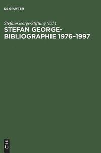 bokomslag Stefan George-Bibliographie 1976-1997