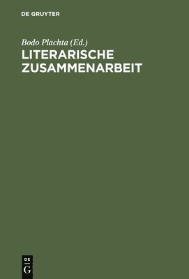 Bodo Plachta - Literarische Zusammenarbeit, Inbunden